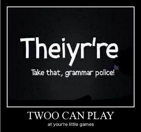 Someone Call the Grammar Police! | Grammar police, Clean humor, Clean funny  pictures